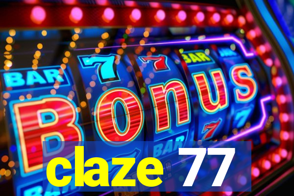 claze 77